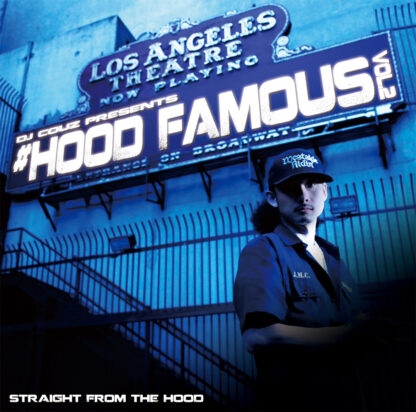 DJ Couz Presents <br>#Hood Famous Vol.2<br><br><br>