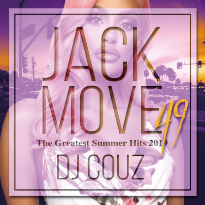 Jack Move 49<br>-The Greatest Summer Hits 2019-<br><br>