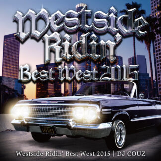 Westside Ridin' Vol.40<br>-Best West 2015-<br><br><br>