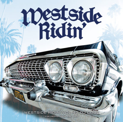 Westside Ridin' Vol. 43<br><br><br><br>
