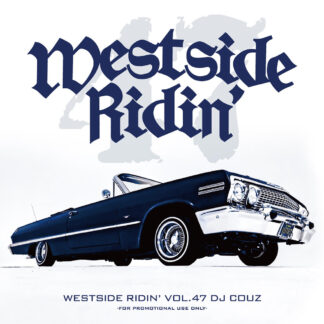 Westside Ridin’ Vol. 47<br><br><br><br>