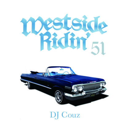 Westside Ridin’ Vol. 51<br><br><br><br>