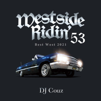 Westside Ridin’ Vol. 53<br>-Best West 2021-<br><br><br>